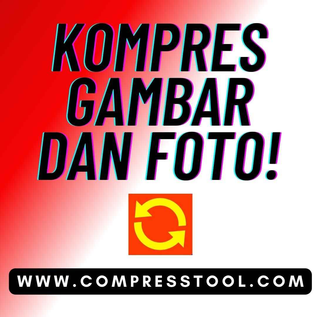Alat Kompres Gambar dan Foto