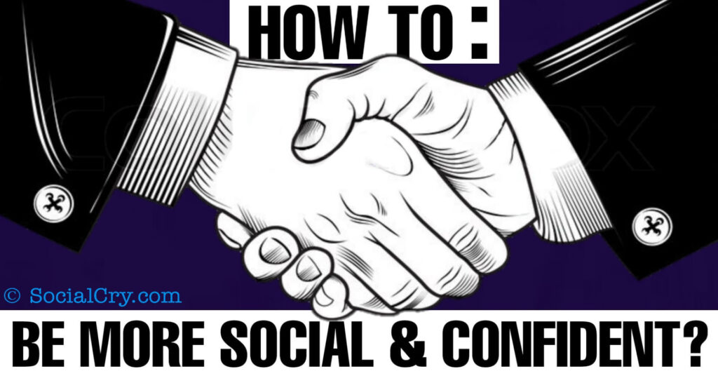 how to be more social and confident