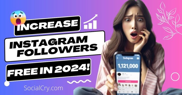 Increase Instagram Followers For Free In 2024 Hacks For Organic Growth   Instagram Followers Increase 768x402 