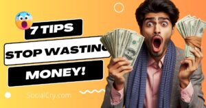 7 Practical Tips: How to Stop Wasting Money & Get Rich in 2024