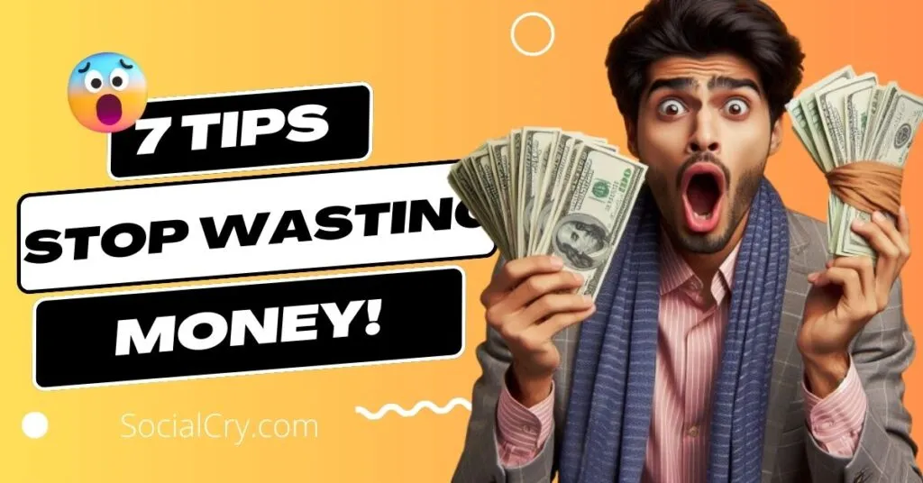 tips on how to stop wasting money and get rich